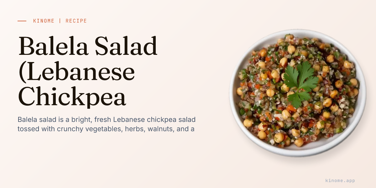 Balela Salad (Lebanese Chickpea Salad) Recipe - Method & Nutrition | Kinome